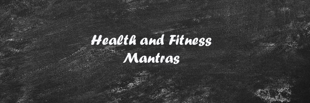 health and fitness mantras and quotes